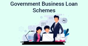 Goverment Business loan Schemes