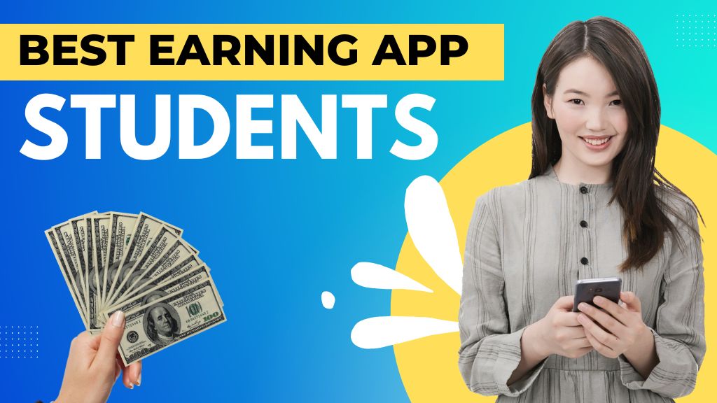 best earning app for students 2024